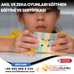 Akıl ve Zeka Oyunları Eğitmen Eğitimi ve Sertifikası (Uygulayıcı Belge)