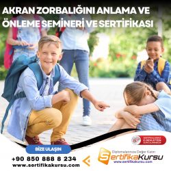 Akran Zorbalığını Anlama ve Önleme Semineri ve Sertifikası