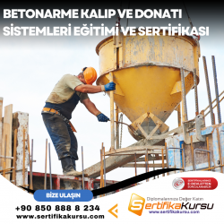 Betonarme Kalıp ve Donatı Sistemleri Eğitimi ve Sertifikası