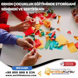 Erken Çocukluk Eğitiminde Storigami Semineri ve Sertifikası