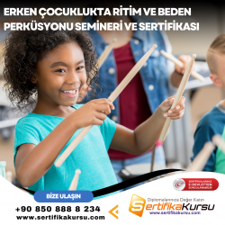 Erken Çocuklukta Ritim ve Beden Perküsyonu Semineri ve Sertifikası
